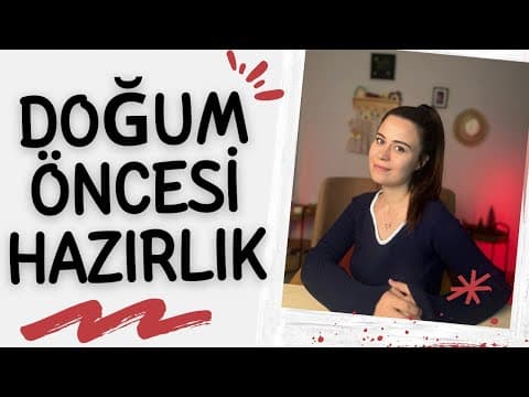 Doğuma Hazırlanırken Yapılması Gerekenler I Doğum Hazırlığı