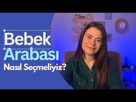 Bebek Arabası Seçerken Dikkat! Ben Hangi Bebek Arabasını Kullanıyorum
