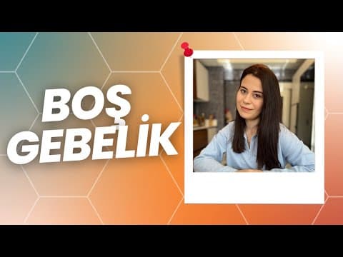 Boş Gebelik Nedir? | Belirtileri Nelerdir?