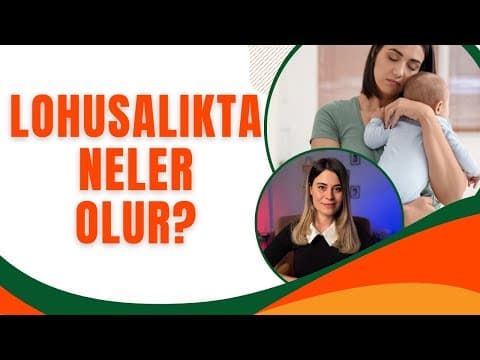 Lohusalık Döneminde Vücutta Neler Oluyor? Fiziksel ve Psikolojik Değişiklikler