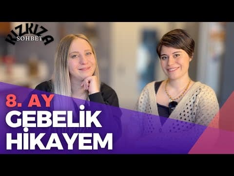 GEBELİK HİKAYEM 8. AY - Gebeliğimin 8. Ayında Neler Yaşadım?