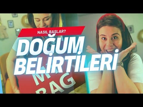 Doğum Belirtileri Nelerdir? Doğumun Başladığını Nasıl Anlarız?