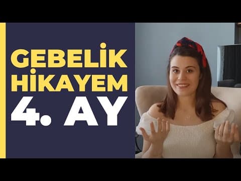 Gebelik Hikayem - 4 Aylik Hamilelik