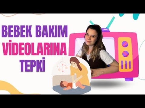 Bebek Bakim Videolari Ne Kadar Gercegi Yansitiyor
