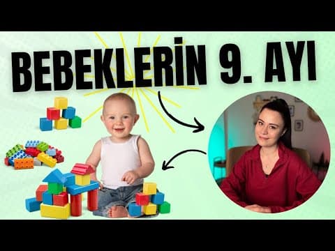 Yenidoğan 9. Ay | 9 Aylık Bebek Gelişimi