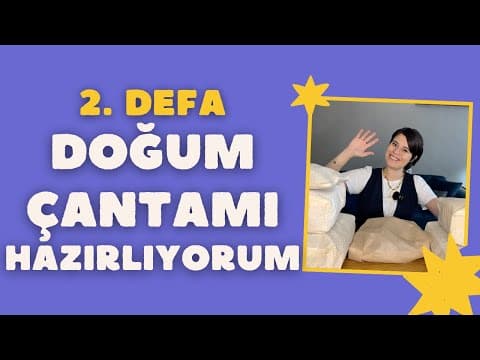 Doğum Çantamı Hazırlıyorum | İkinci Bebeğim İçin | Neleri Koydum Neleri Koymadım