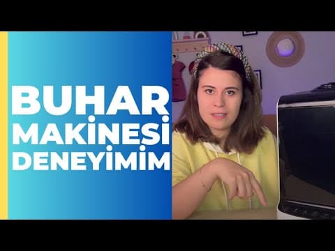 Weewell Buhar Makinesi Nasıl Kullanılır? Ürün deneyimim