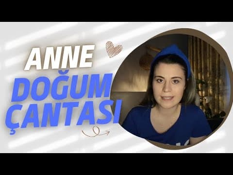 Doğum Çantası Hazırlama - Anne İçin Neler Gerekli?