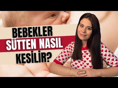 Bebeği Sütten (Memeden) Kesme