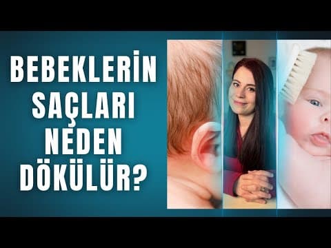 Bebeklerde Konak ve Saç Dökülmesi
