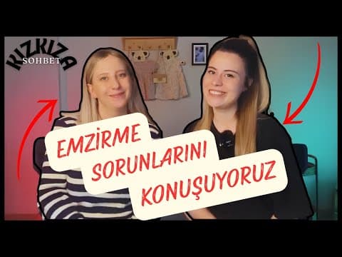 Emzirme Problemlerini Konuşuyoruz