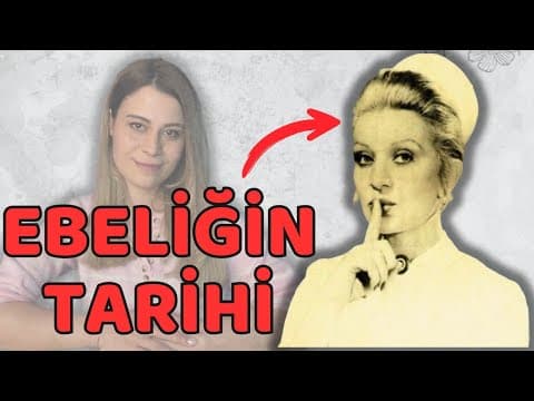 Ebelik Tarihi | Ebelerin Önemi |