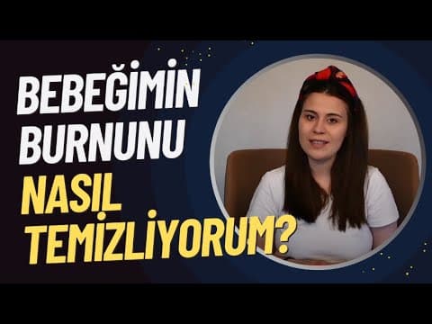 Bebeklerde Burun Tıkanıklığı Neden Olur? Bebeğimin Burnunu Nasıl Temizliyorum