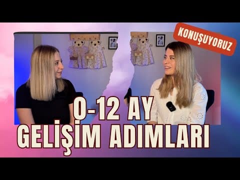 Bebeklerin İlk 1 Yılında Neler Oluyor?