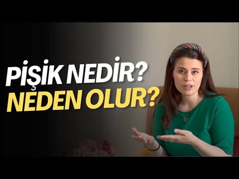 Pişik Neden Olur? Nasıl Geçer?