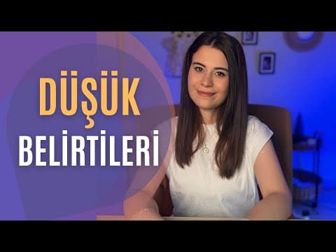 Düşük Belirtileri