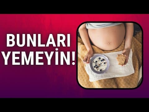 Hamilelerin Yememesi Gerekenler | Hangi Besinler Tehlikeli?
