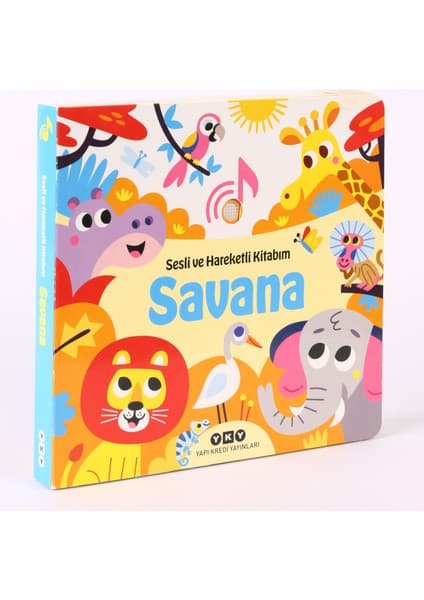 Yapı Kredi Yayınları Sesli ve Hareketli Kitabım - Savana (Sesli Kitap) - Chantal Janisson
